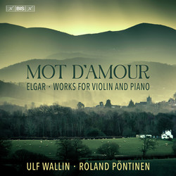 Elgar - Mot d’amour: Works for Violin and Piano