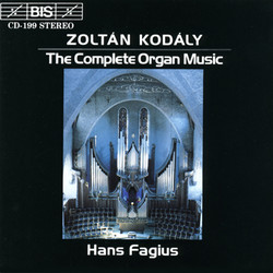 Kodály - Complete Organ Music