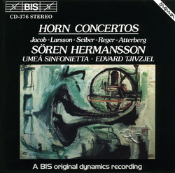 Horn Concertos by Jacob, Atterberg and Larsson