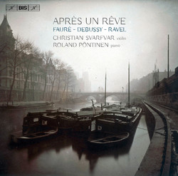 Après un rêve - Works for violin and piano by Fauré, Debussy and Ravel