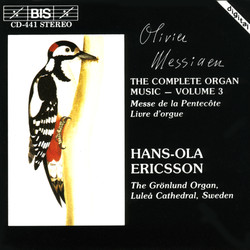 Messiaen - The Complete Organ Music, Vol.3
