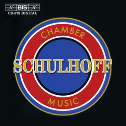 Schulhoff - Chamber Music
