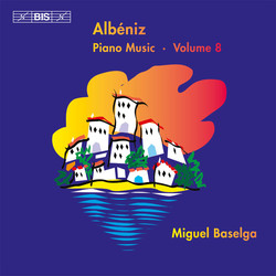 Albéniz - Piano Music, Vol.8