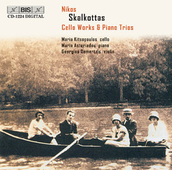 Skalkottas - Cello Works & Piano Trios