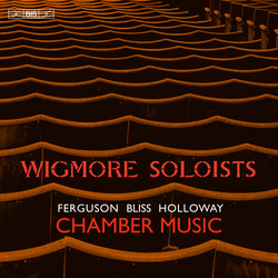 Ferguson / Bliss / Holloway - Octets & Clarinet Quintet