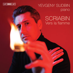 Scriabin: Vers la flamme